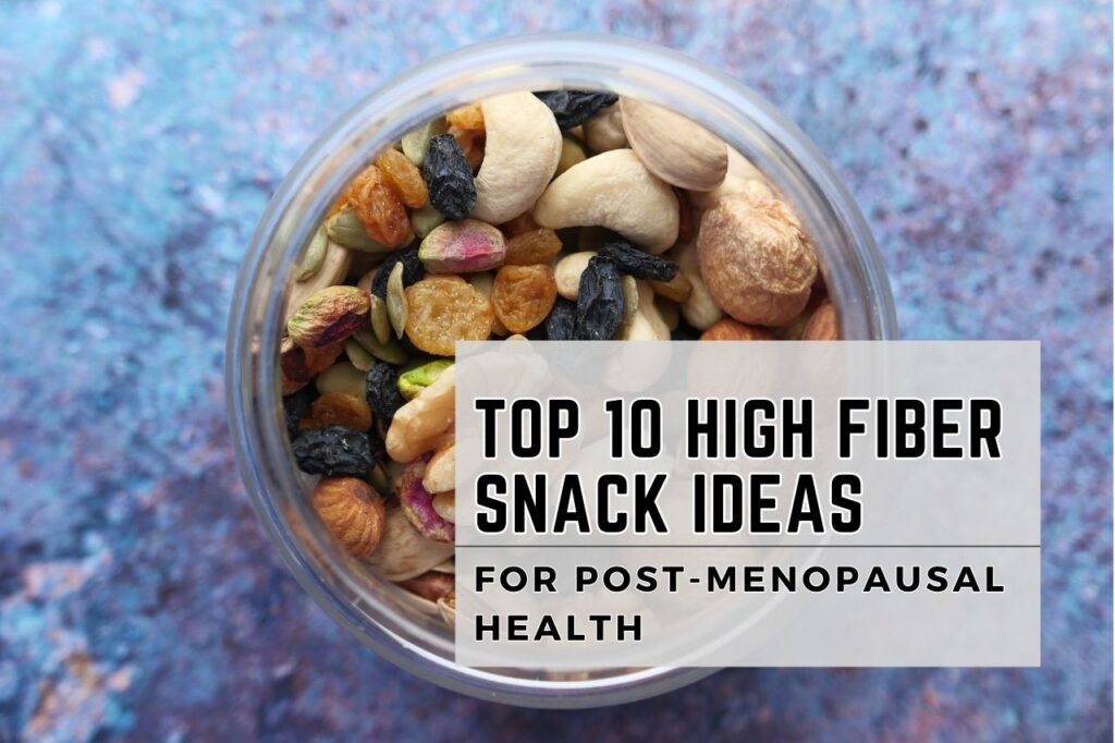 top 10 high fiber snacks